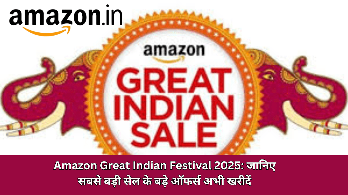 Amazon Great Indian Festival Sale 2025