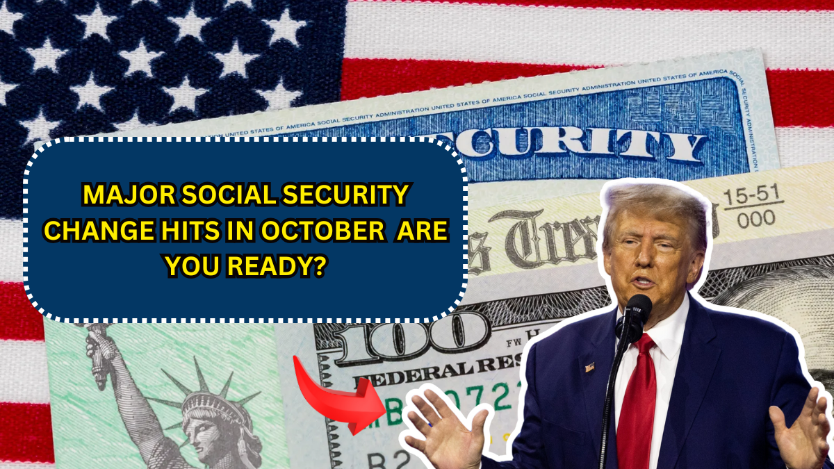 Major Social Security Change Hits in October